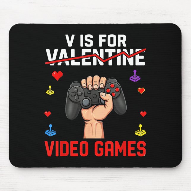 Mousepad V Is For Video Games Funny Game Lover Valentines  (Frente)