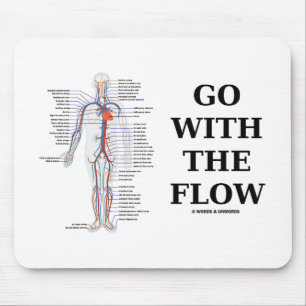 Mousepad Vá com o fluxo (a atitude do sistema circulatóri