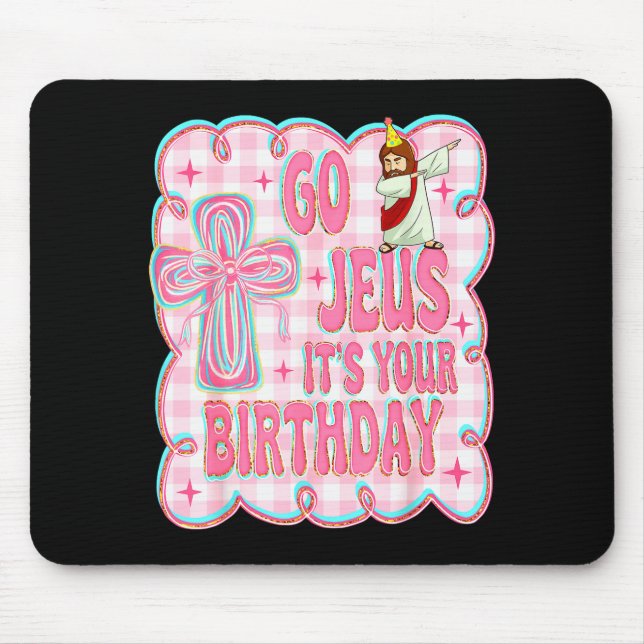 Mousepad Vá Jesus É Seu Aniversário Suéter de Laço Fofo Eng (Frente)