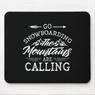 Mousepad Vá Snowboard As Montanhas Estão Chamando O Carro