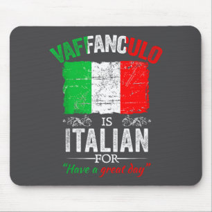 Mousepad Vaffanculo Tenha Um Ótimo Dia Dito Italiano Engraç