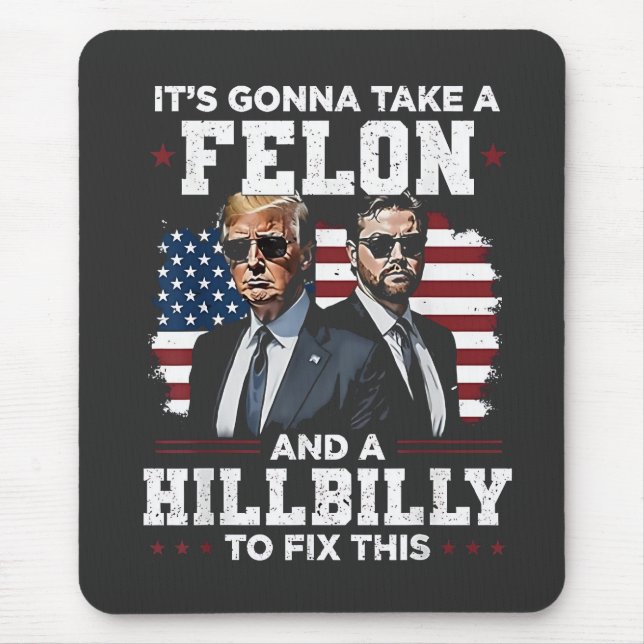 Mousepad Vai levar felon e Trump Vance. (Frente)