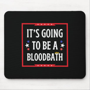 Mousepad Vai Ser Um Banho De Sangue - Engraçado