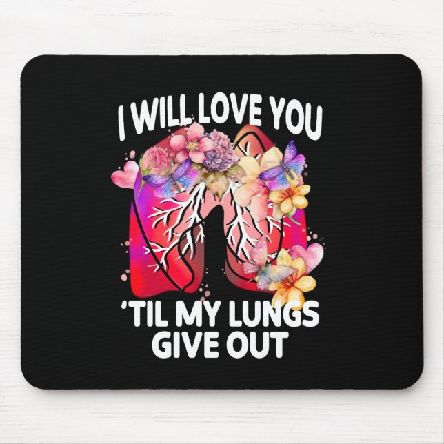 Mousepad Vai Te Amar Até Meus Pulmões Darem, Floral Engraça (Frente)