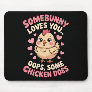 Mousepad Valentine Engraçado Frango Fofo Algum Coelho Te Am