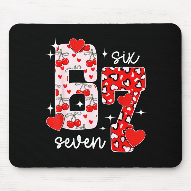 Mousepad Valentine Six Seven Engraçado 67 Meme Geração Alph (Frente)