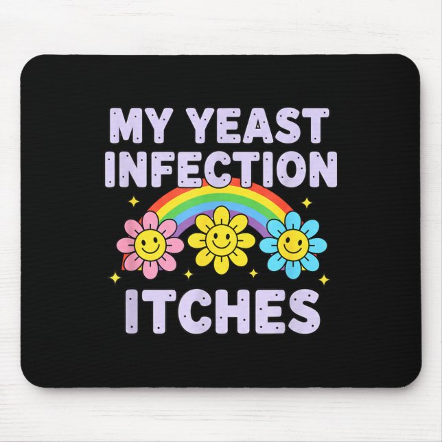 Mousepad Valentine's Day My Yeast Infection Itches Funny Cr (Frente)