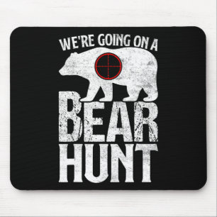 Mousepad Vamos caçar um urso de caça