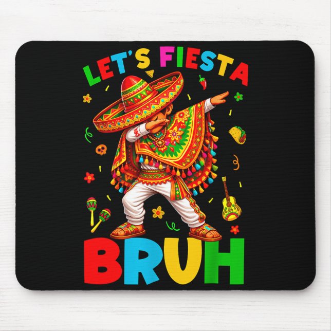 Mousepad Vamos Festejar Bruh Mexicaninho a Dabear Cinco De  (Frente)