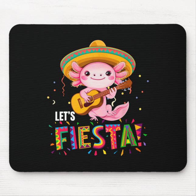 Mousepad Vamos Festejar Cinco De Mayo Axolotl Com Sombrero  (Frente)