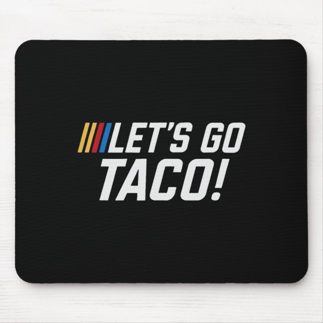 Mousepad Vamos Ir Taco Camisa Vamos Ir Taco 38 (Frente)
