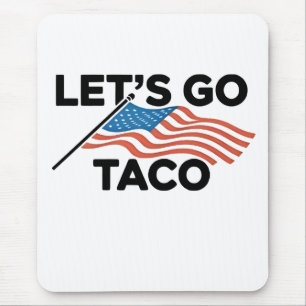 Mousepad Vamos Ir Taco de Taco Sempre Desaparece