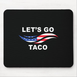 Mousepad Vamos Lá Taco Engraçado Trump Sempre Desiste _1