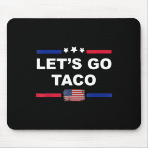 Mousepad Vamos Lá Taco Engraçado Vamos Lá Taco
