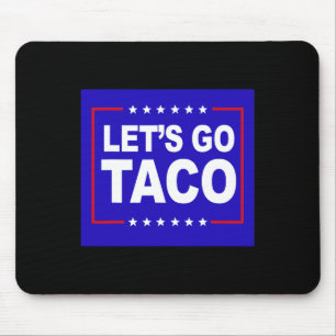 Mousepad Vamos Lá Taco Frase Divertida Citação Para Homens