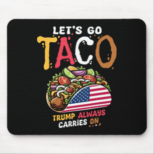 Mousepad Vamos Lá Taco Pro Donald Trump