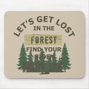Mousepad vamos nos perder na floresta encontrar sua alma
