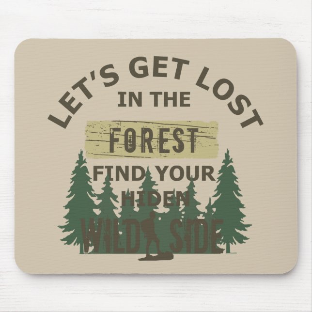 Mousepad vamos nos perder na floresta encontrar sua alma (Frente)