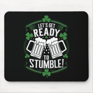Mousepad Vamos nos Preparar para Tropeçar Funny St Patrick'