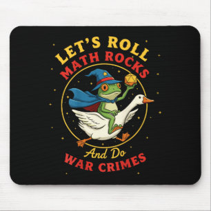 Mousepad Vamos rolar pedras matemáticas e fazer crimes de g