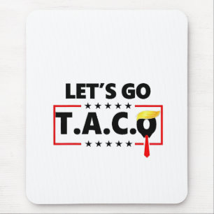 Mousepad Vamos Vai Taco Trump 4 De Julho Amantes De Taco