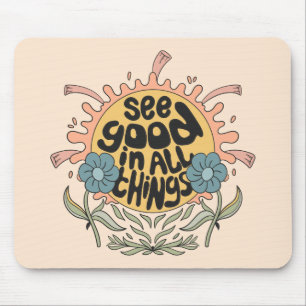 Mousepad Veja Bom em todas as coisas, Hippie Graphic