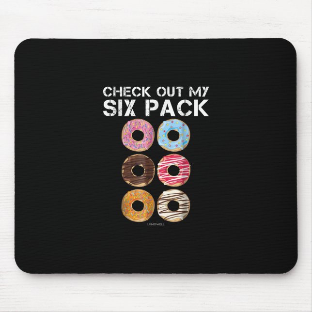 Mousepad Veja Minha Rosquinha De Seis Pacotes - Engraçado G (Frente)