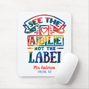 Mousepad Veja o Able Not the Label Autism Teacher