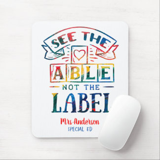 Mousepad Veja o Able Not the Label Autism Teacher