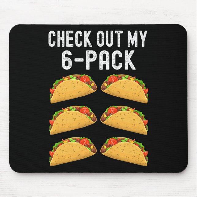 Mousepad Veja Os Meus Seis Pacotes De Taco Engraçados Cinco (Frente)