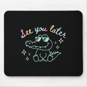 Mousepad Vejo Você Mais Tarde Fim Da Escola Professor Aligá