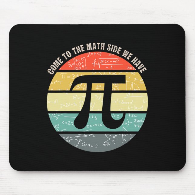 Mousepad Venha Ao Lado Da Matemática Temos Geek De Nerd De  (Frente)