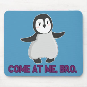 Mousepad Venha Comigo, Irmão Pinguin