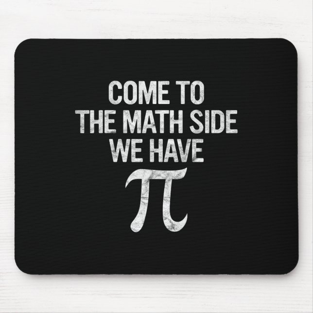 Mousepad Venham Para O Lado Da Matemática Temos Pi Gift Est (Frente)