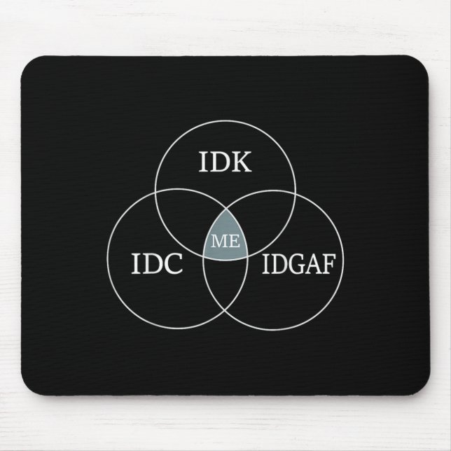 Mousepad Venn Diagram Idgaf Funny Meme Science Scifi Idc Id (Frente)