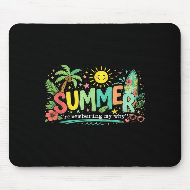 Mousepad Verão Lembre Meu Porquê (Frente)