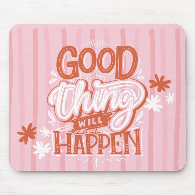 Mousepad Vermelhos - Boas Coisas Vão Acontecer (Frente)