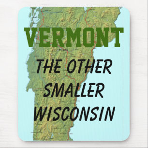Mousepad Vermont: O outro Wisconsin menor