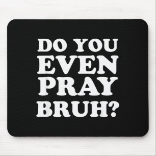 Mousepad Versículo Cristão Motivacional Legal Você Reza Mes
