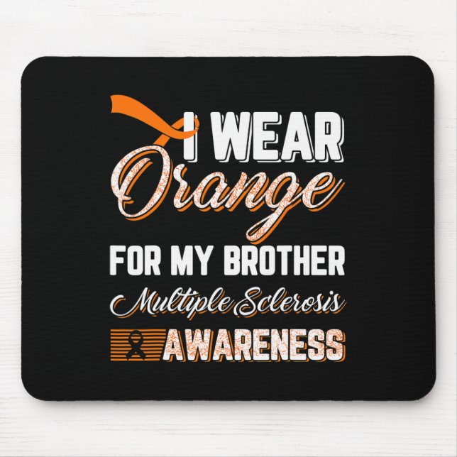 Mousepad Vestir Laranja Para O Meu Irmão Esclerose Múltipla (Frente)