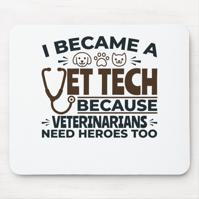 Mousepad Vet Tech Porque Veterinários Precisam De Heróis Ta (Frente)