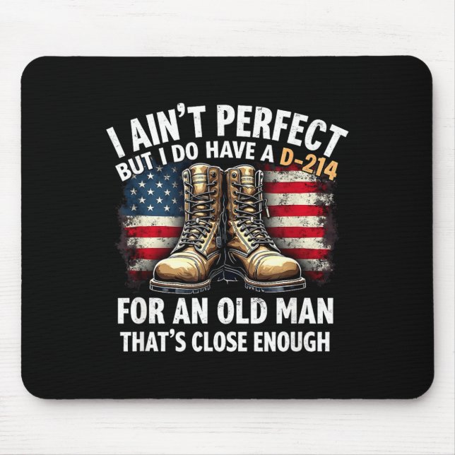 Mousepad Veteran Gift I Ain't Perfect But Do Have An Old Ma (Frente)