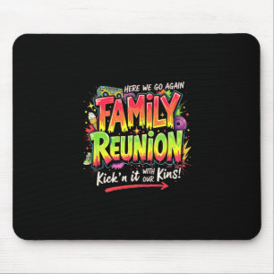 Mousepad Viagem de Encontro Familiar Reunindo Kickin’ It Co