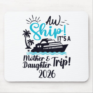 Mousepad Viagem Mãe Filha 2026 Cruzeiro Férias Mãe Matc