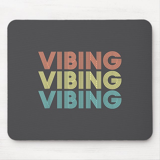 Mousepad Vibing Shirt. Awesome Feeling, Feel Good Motivatio (Frente)