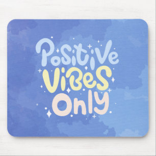 Mousepad Vibrações Positivas Somente