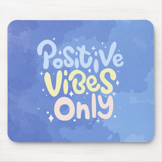 Mousepad Vibrações Positivas Somente (Frente)
