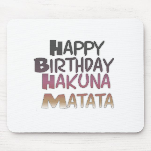 Mousepad Vibrante Feliz Aniversário Hakuna Matata Design (Frente)