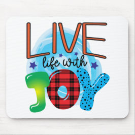 Mousepad Vida ao vivo com alegria