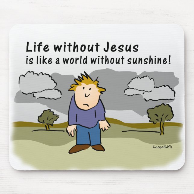 Mousepad Vida sem Jesus - mundo sem luz do sol (Frente)